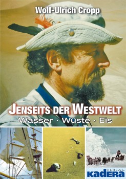 Wolf-Ulrich Cropp: Jenseits der Westwelt