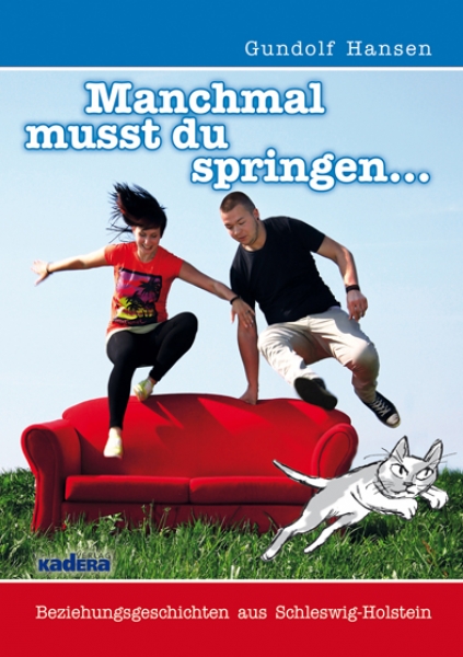 Gundolf Hansen: Manchmal musst du springen