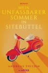 Andreas Tietjen: Mein unfassbarer Sommer in Sitebüttel